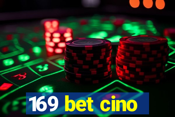 169 bet cino